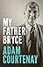 My Father Bryce