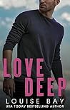 Love Deep by Louise Bay