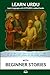 Learn Urdu with Beginner Stories: Interlinear Urdu to English