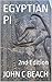 EGYPTIAN PI: 2nd Edition