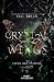 Crystal Wings: Feind der Va...