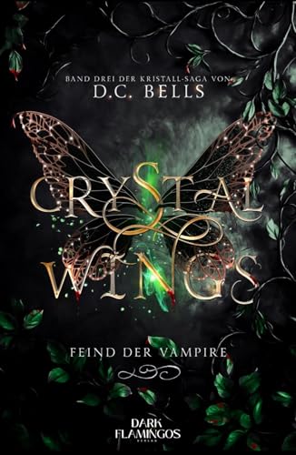 Crystal Wings: Feind der Vampire (Band 3 der Kristallsaga) (German Edition)