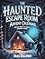 The Haunted Escape Room Advent Calendar: Can You Break the Ghost's Christmas Curse?: A 24-Day Interactive Story with 50+ Mind-Bending Puzzles, Riddles, and Brain Teasers for Hours of Screen-Free Fun