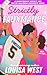 Strictly Fauxmance by Louisa West