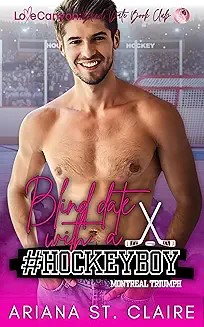 Blind Date with a #HOCKEYBOY (Love Canyon: Blind Date with a #BOOKBOYFRIEND Book 2)
