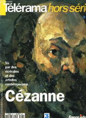 Télérama hors série : Cézanne vu par des écrivains et des artistes contemporains