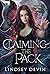 Claiming the Pack (Mated to...