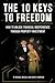 The 10 Keys To Freedom: How...