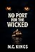 No Port For The Wicked by Mc Kings