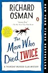 The Man Who Died Twice by Richard Osman
