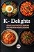 K-Delights: Quick & Authent...