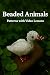 Beaded Animals Patterns: Ad...