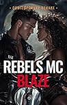 Rebels MC Blaze by Skylar Greene