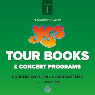 A Compendium of YES Tour Books & Concert Programs (Yesstuff)