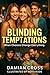 Blinding Temptations : When...
