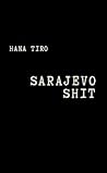 Sarajevo Shit