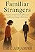 Familiar Strangers: Stories...