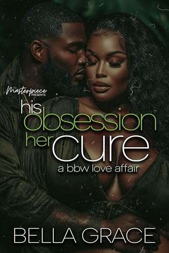 His Obsession Her Cure: A BBW Love Affair (Kindle Edition)