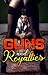 Guns and Royalties