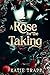 A Rose for the Taking: A Sapphic Vampire X Human Arranged Marriage