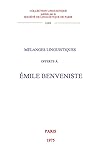 Mélanges linguistiques offerts à Émile Benveniste