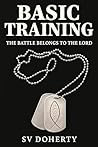 Basic Training: The Battle Belongs to the Lord