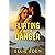 FLIRTING WITH DANGER by Ellie Eden