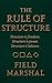 The Rule of Structure by Field Marshal