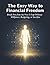 The Easy Way to Financial F...