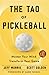 The Tao of Pickleball