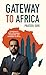 Gateway to Africa: Prateek Suri’s Strategic Approaches to Navigating Complex Markets in East and West Africa