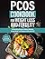 PCOS Cookbook For Weight Loss And Fertility by H. Alivia