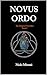 Novus Ordo: The Original Tr...