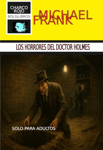 Los horrores del doctor Holmes (Paperback)