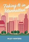 Faking It in Manhattan