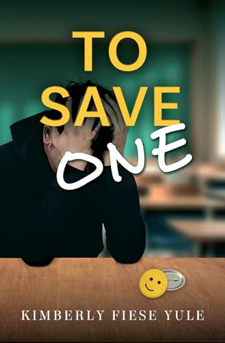 To Save One: A Story of Best Friends, Shattered Hearts, Unspoken Pain, and the Project That Gave Them Purpose (Kindle Edition)