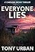 Everyone Lies by Tony Urban