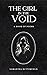 The Girl in the Void