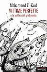 Vittime perfette e la politica del gradimento Vittime perfette e la politica del gradimento