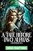 A Tale Before Two Alphas Series by Alex Fox