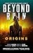 Beyond Ruin: Origins - A Dark Dystopian Romance (Spectral Series Book 2)