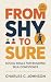 FROM SHY TO SURE  by Charles C. Johnson