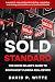 The Sold Standard: The Home...