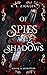 Of Spies and Shadows