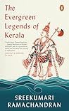 The Forever Green Lore and Legends of Kerala