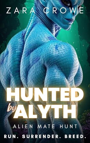 Hunted by Alyth (Alien Mate Hunt #4)