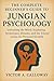 The Complete Beginner's Guide to Jungian Psychology by Victor A. Calloway