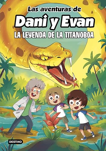 Las aventuras de Dani y Evan 13. La leyenda de la titanoboa (Spanish Edition)