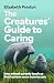 The Creatures’ Guide to Car...