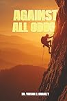 Against All Odds by Vinson J. Bradley
